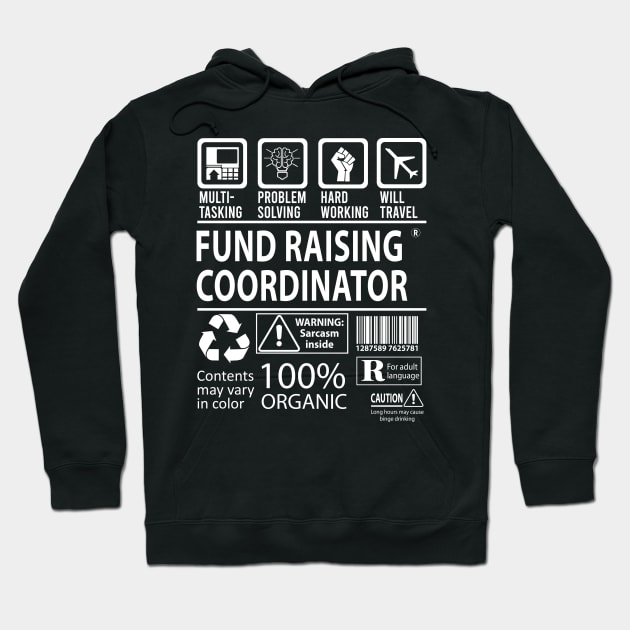 Fund Raising Coordinator T Shirt - MultiTasking Certified Job Gift Item Tee Hoodie by Aquastal